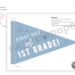 First Day of First Grade Pennant Flag