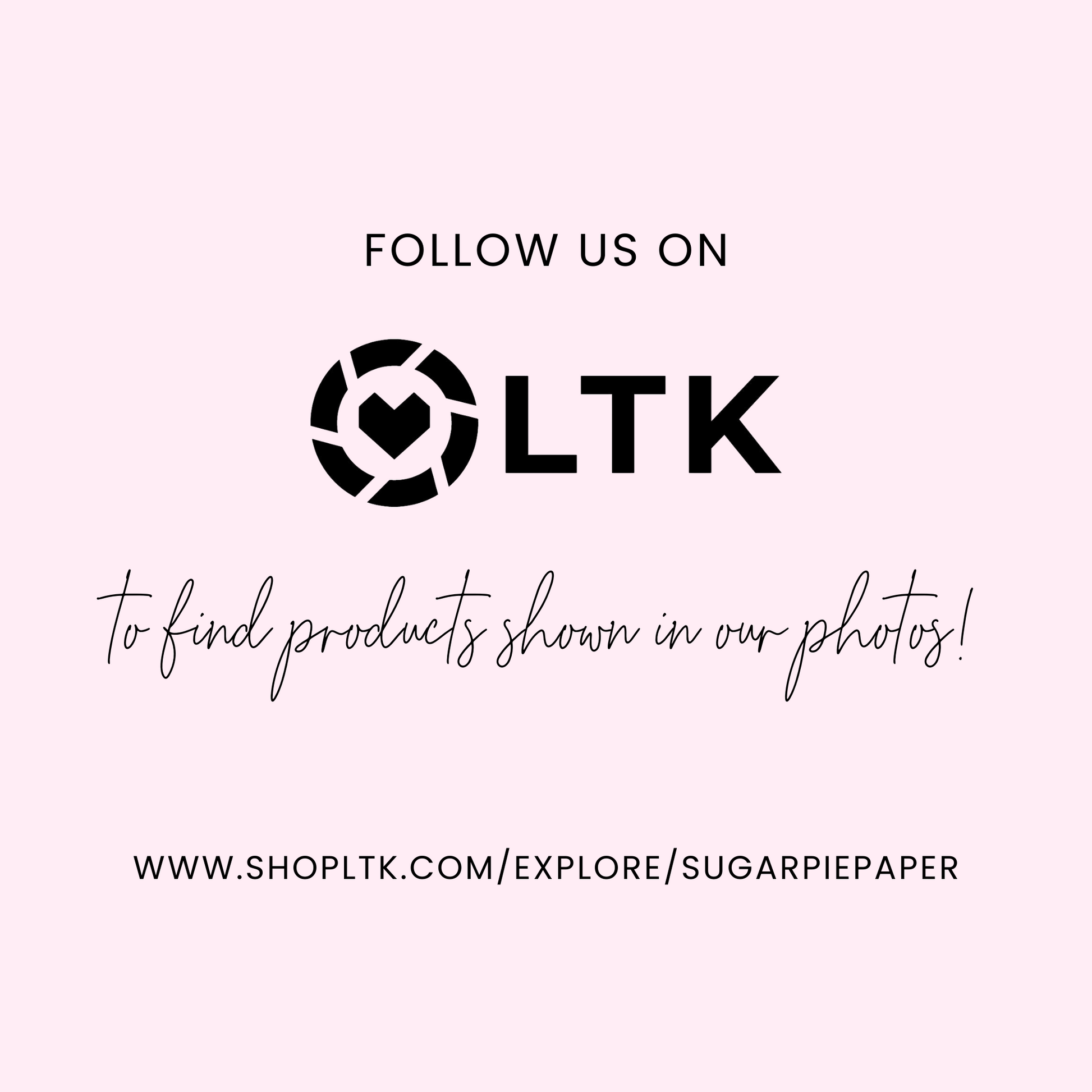 Follow us on LTK