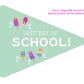 Last Day of School Pennant Flag Printable